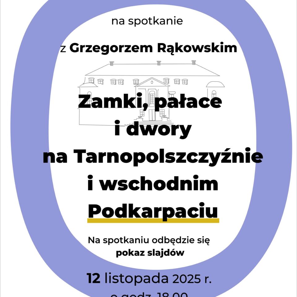 Zamki, pałace i dwory na Tarnopolszczyźnie i wschodnim Podkarpaciu – Academia Rescarpathica
