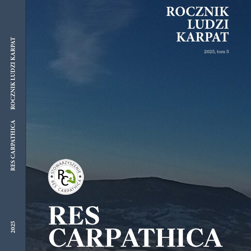 Spis treści / Table of contents / Cuprins / Зміст / Rocznika Ludzi Karpat „Res Carpathica” 2025, t. 5