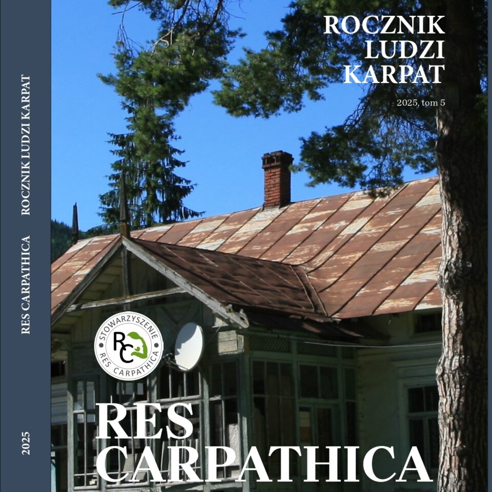 Spis treści / Table of contents / Cuprins / Зміст / Rocznika Ludzi Karpat „Res Carpathica” 2025, t. 5