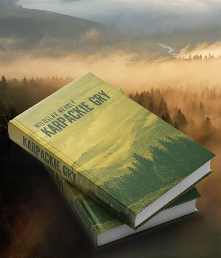 Pierwsze polskie wydanie „Karpackich gier” Miloslava Nevrlý’ego