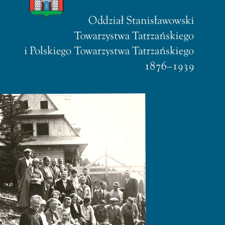 Oddział Stanisławowski TT i PTT – 1876-1939