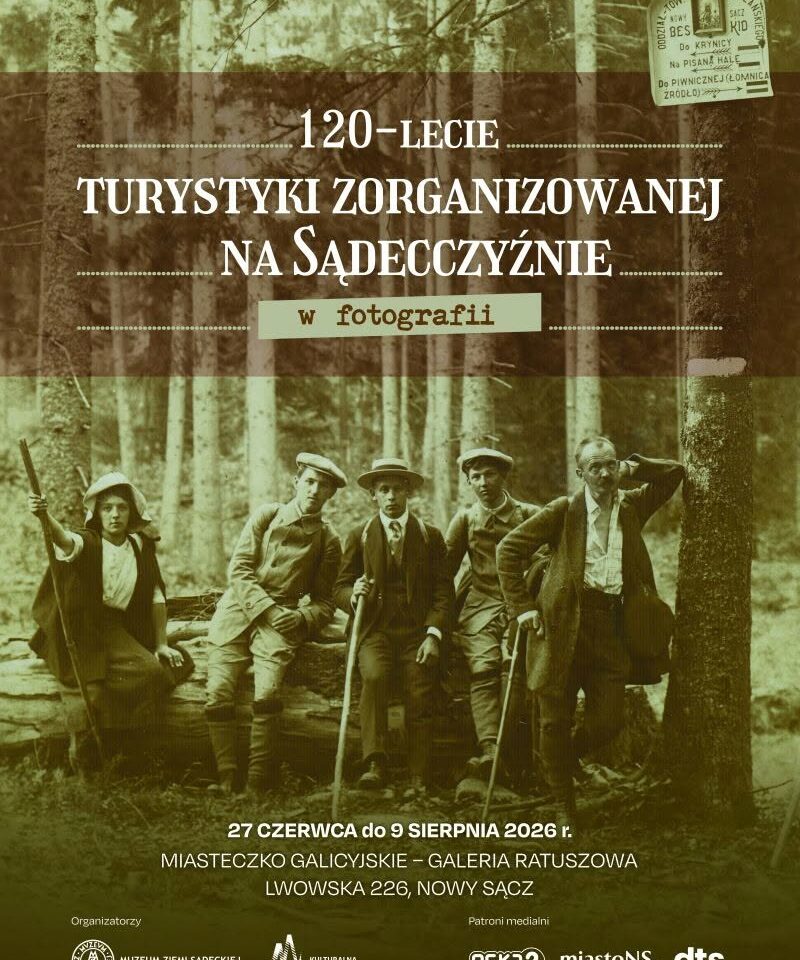 120-lecie turystyki zorganizowanej na Sądecczyźnie w fotografii